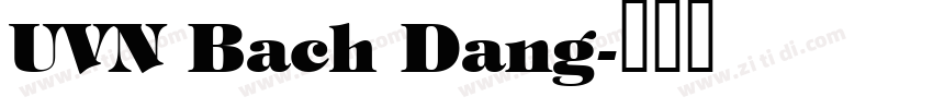 UVN Bach Dang字体转换